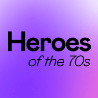 Heroes of the 70s