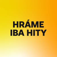 Hráme iba hity