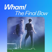 Wham! The Final Bow