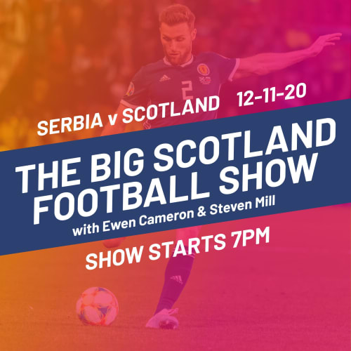 The Big Scotland Football Show