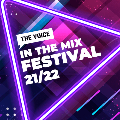 The Voice In The Mix Festival 21/22