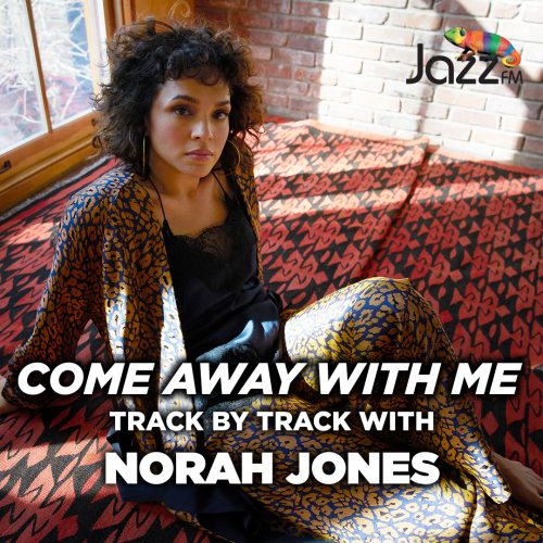 Come Away With Me: Track by Track with Norah Jones
