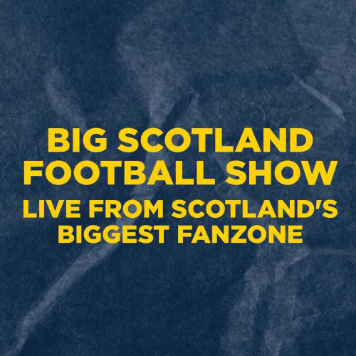 The Big Scotland Football Show