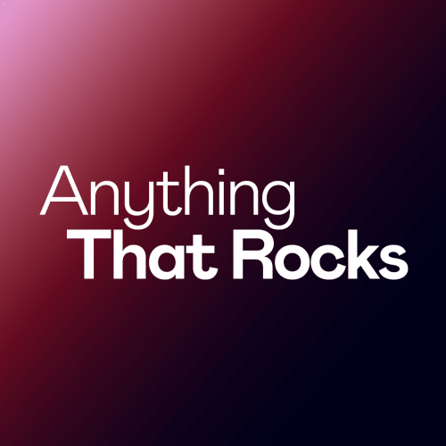 Anything That Rocks