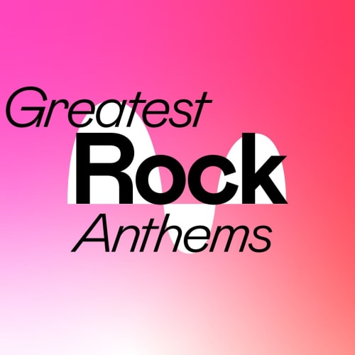 Greatest Rock Anthems