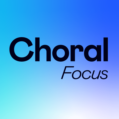 Choral Focus