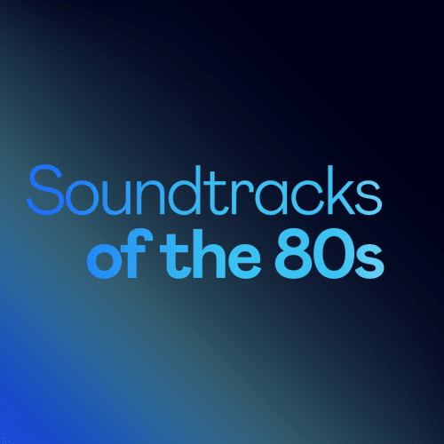 Soundtracks of the 80s