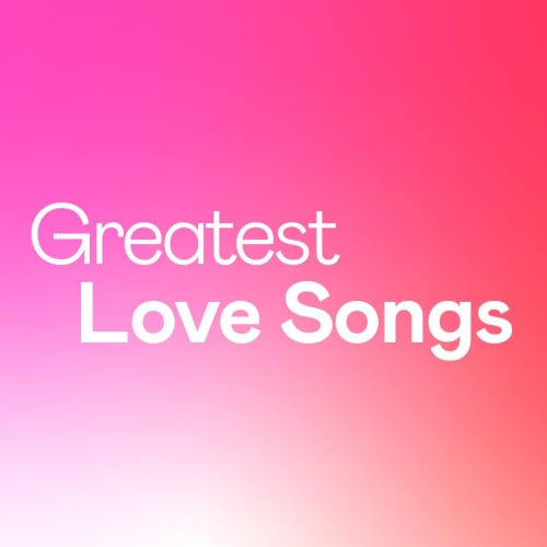 Greatest Love Songs