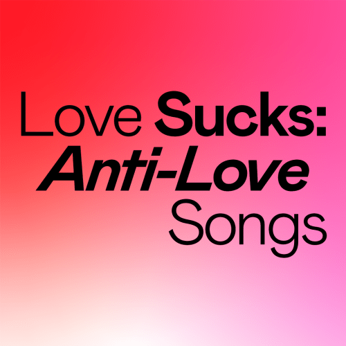 Love Sucks - Anti Love Songs