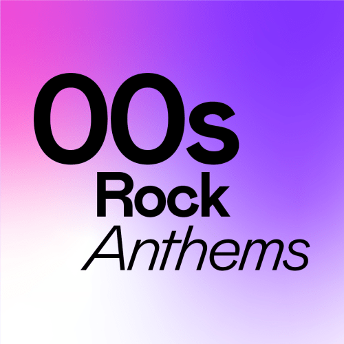 00s Rock Anthems
