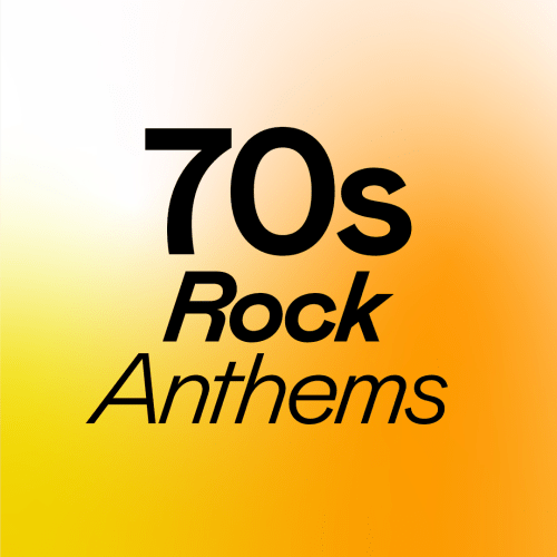 70s Rock Anthems