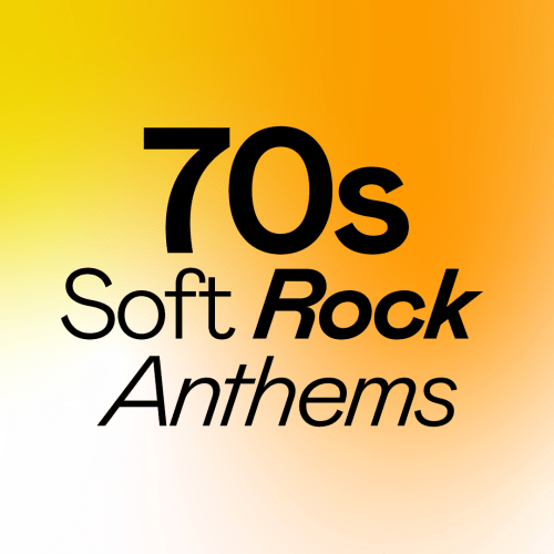 70s Soft Rock Anthems