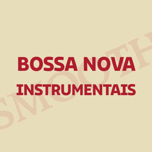Smooth Bossa Nova Instrumentais