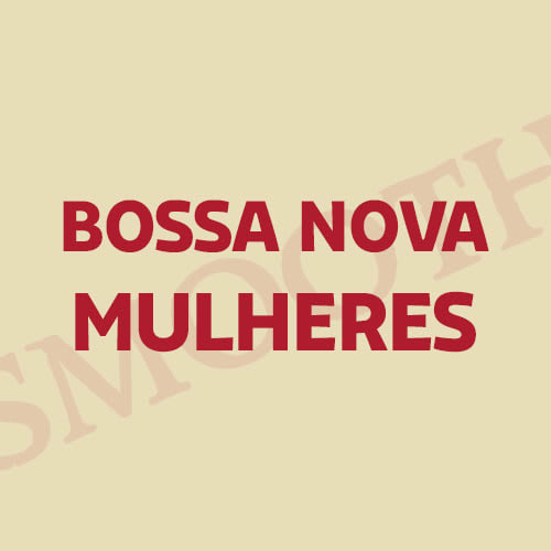Smooth Bossa Nova Mulheres