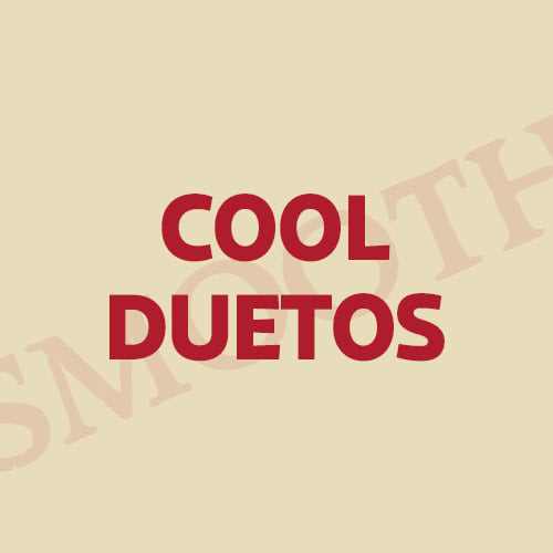 Smooth Cool Duetos