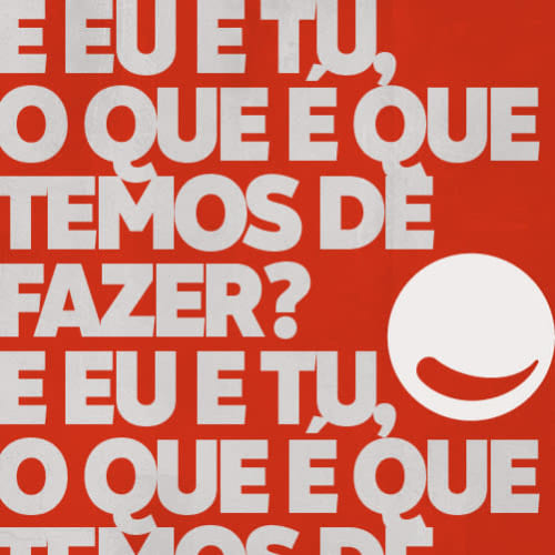 E eu e tu, o que é que temos de fazer?