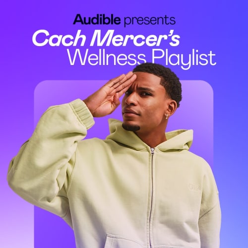 Cach Mercer's Wellness Playlist with Audible