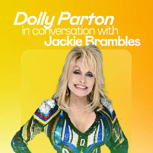 Dolly Parton in conversation with Jackie Brambles