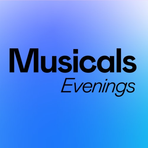 Musicals Evenings
