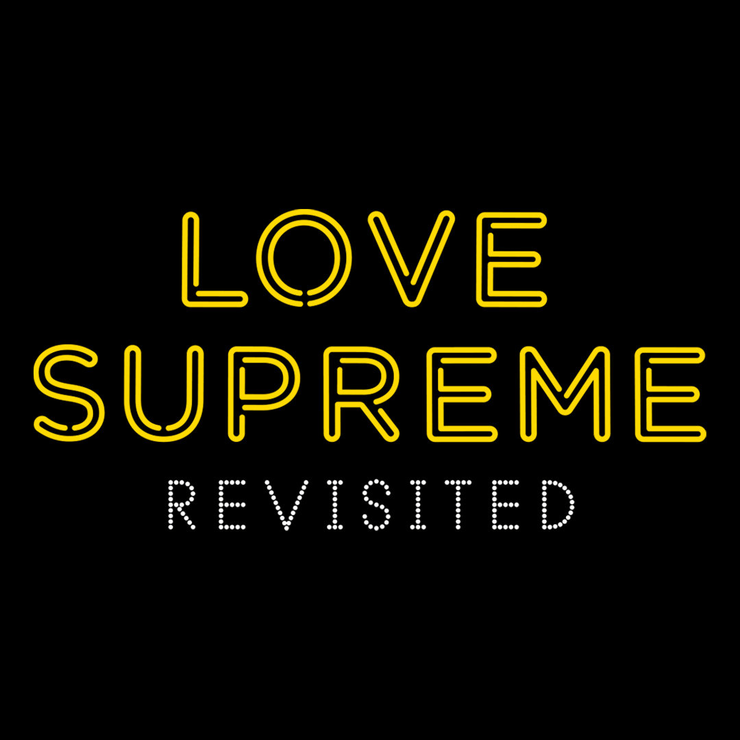 Jazz FM Love Supreme Revisited