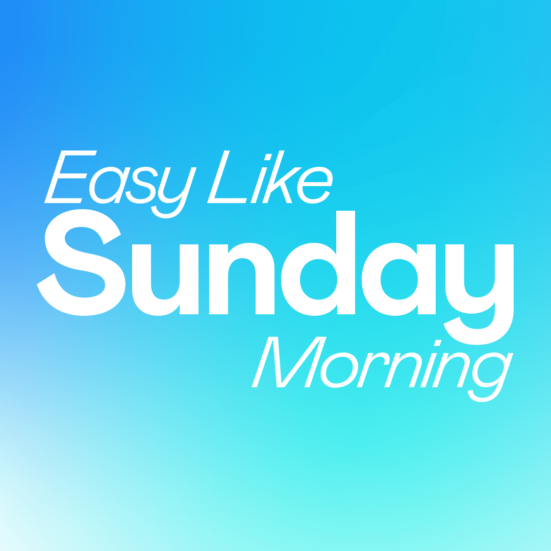 Easy Like Sunday Morning