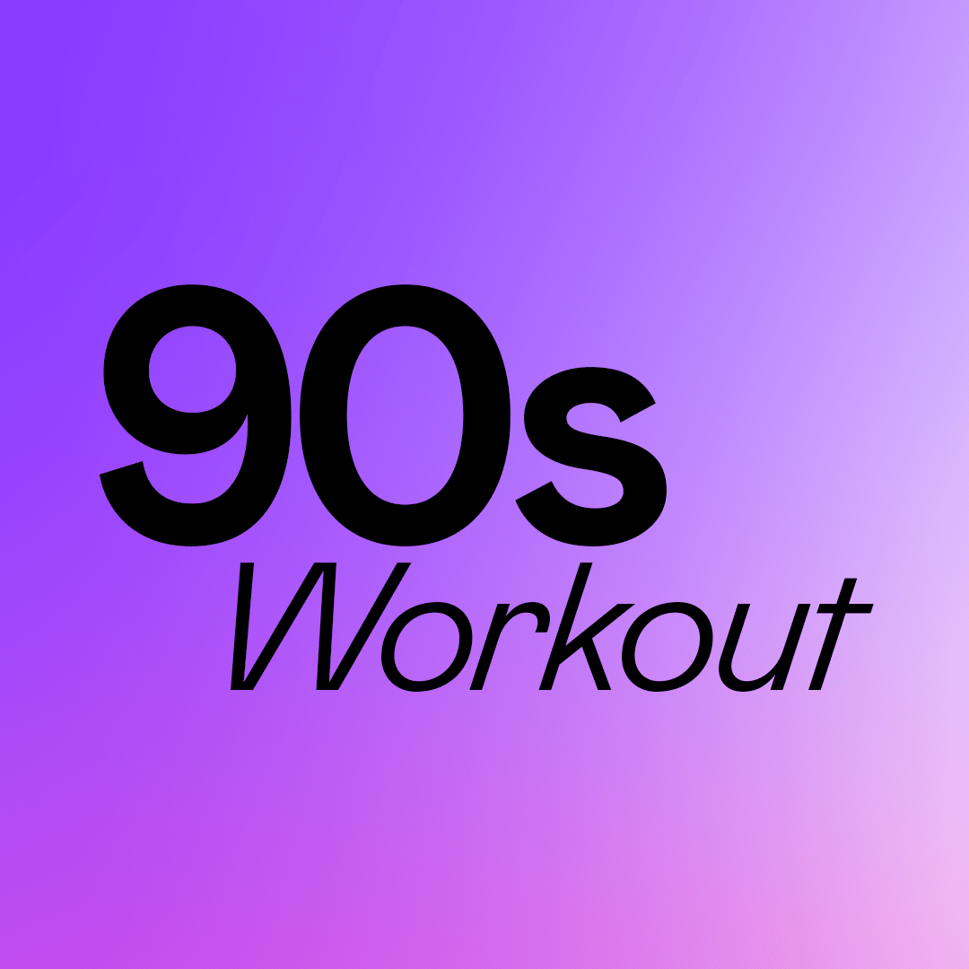 90s Workout