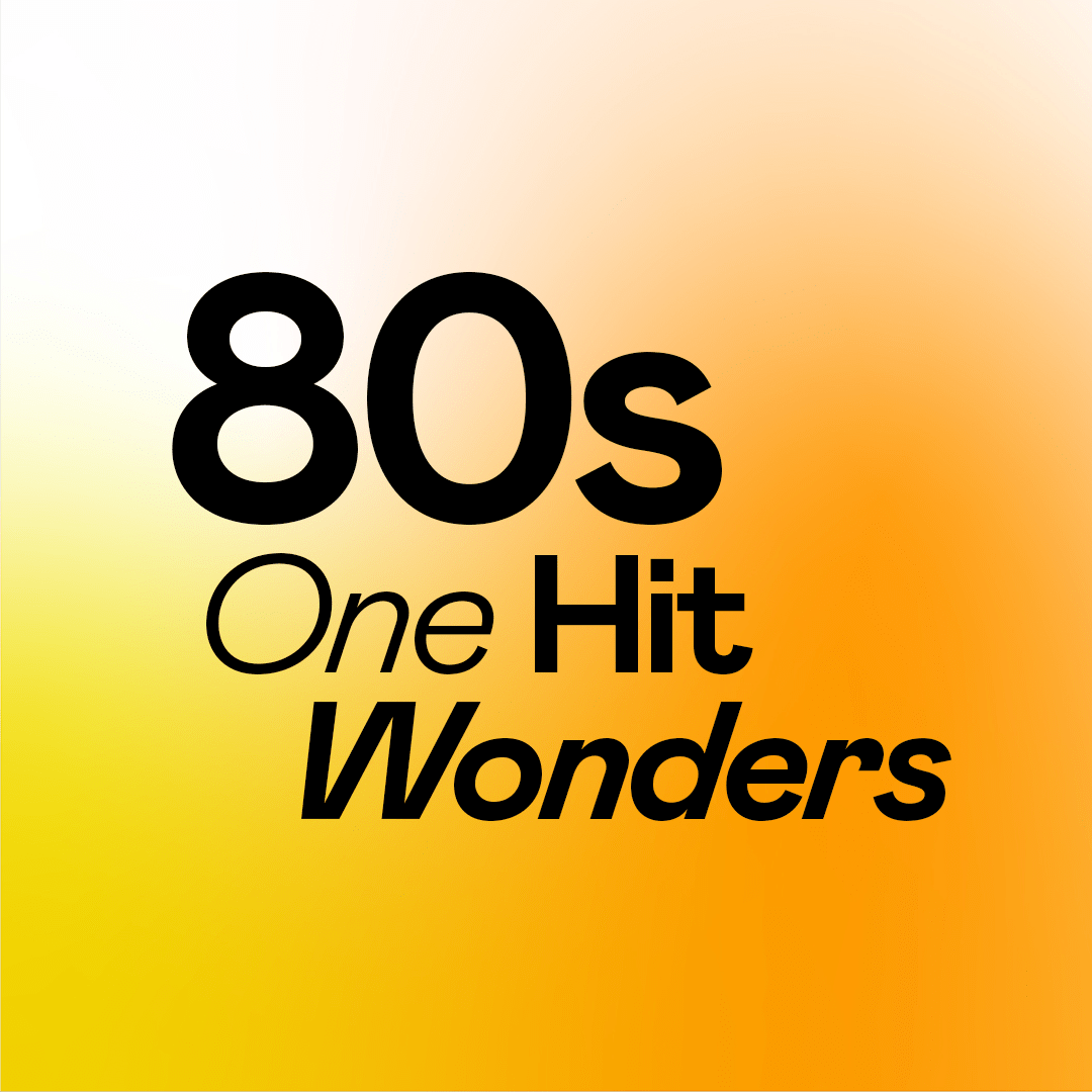 80s One Hit Wonders - 80s One Hit Wonders - Greatest Hits Radio 80s
