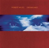 Robert Miles ft. Maria Nayler